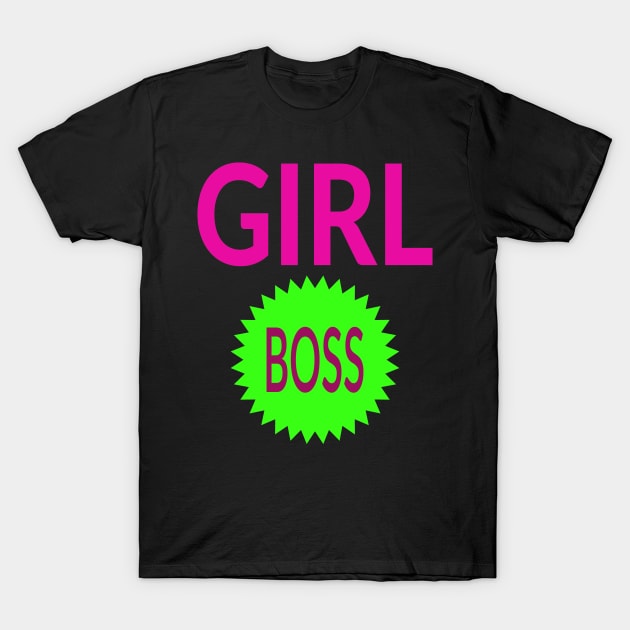 Girl Boss T-Shirt by coloringiship